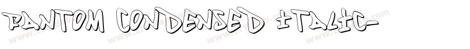 Fantom Condensed Italic字体转换